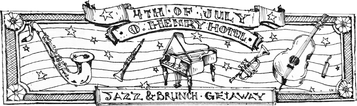 Chip-Holton-July-4-Jazz-Graphic-corrected_1200x256 O.Henry Hotel 4th of July Jazz and Brunch Getaway Package