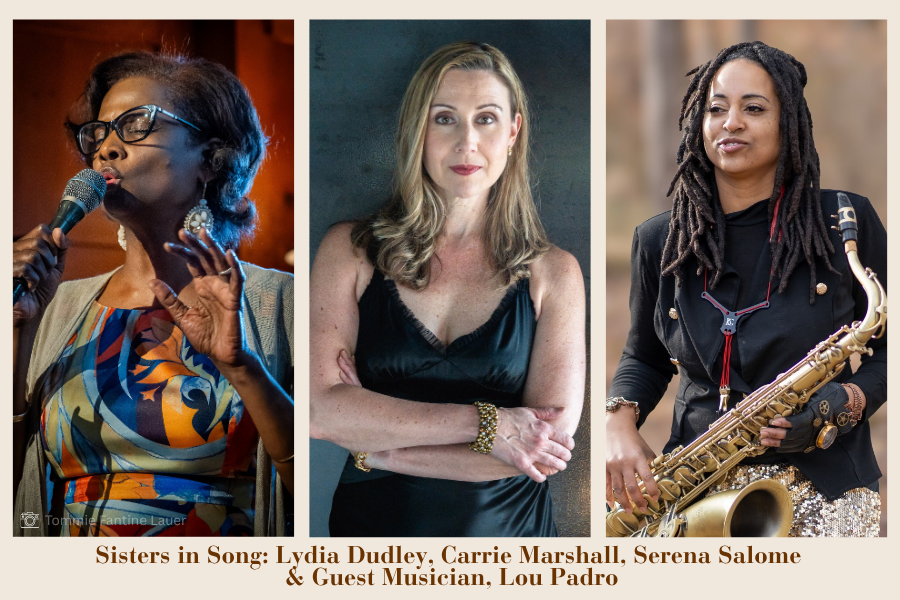Sisters in Song Sisters in Song, a special show with Diana Tuffin, Carrie Marshall, Serena Salome, and Lou Padro